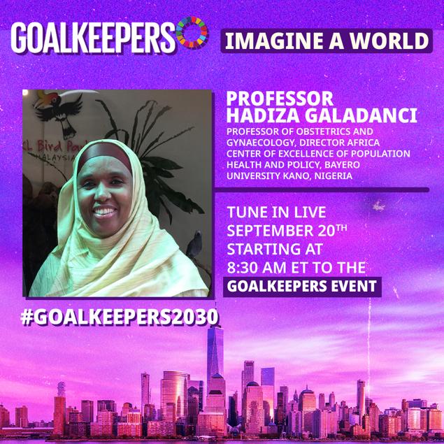 Prof. Hadiza is scheduled to speak at at the 2023 Goalkeepers event